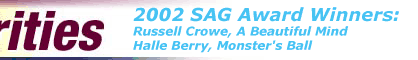 Search news for 2002 SAG Award Winners!